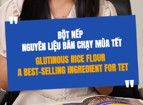 Glutinous Rice Flour – A Best-Selling Ingredient During the Lunar New Year
