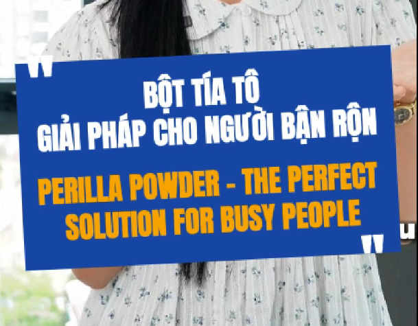 Bột Tía Tô Giải Pháp Cho Người Bận Rộn