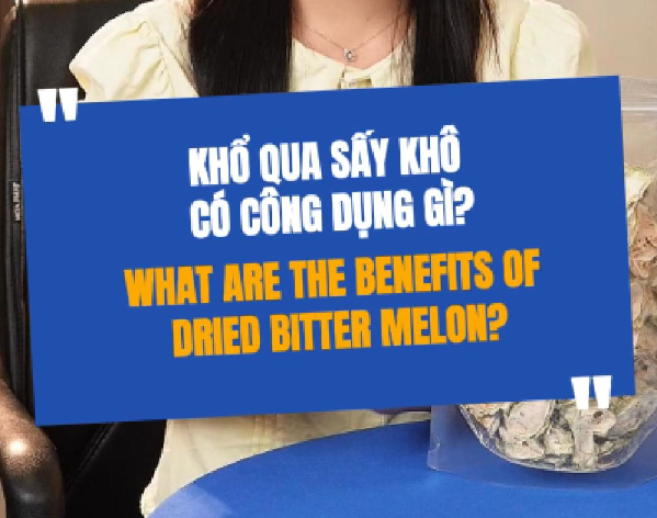 What Are the Benefits of Dried Bitter Melon? Find Out Now!