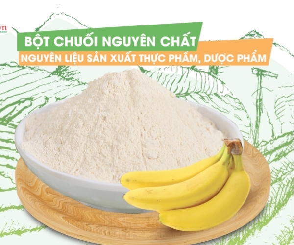 Bột chuối nguyên chất nhiều dinh dưỡng tốt cho sức khoẻ