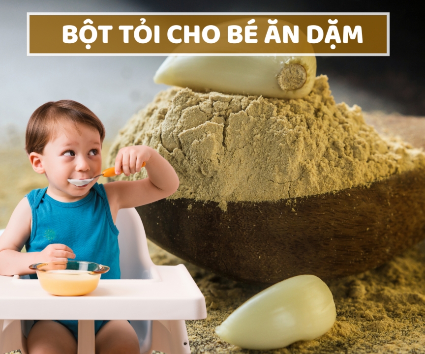 Bột Tỏi Cho Bé Ăn Dặm – Cách Làm Bột Tỏi An Toàn Tại Nhà