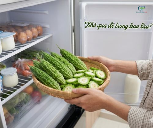 Khổ Qua Để Được Bao Lâu? Cách Bảo Quản Đúng Giữ Tươi Ngon Mỗi Ngày