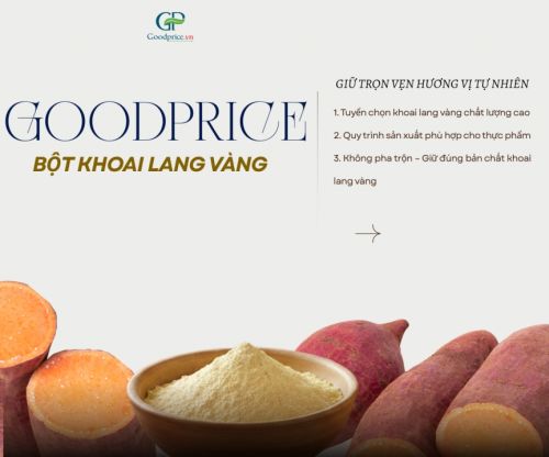  Tại Sao Bột Khoai Lang Vàng Goodprice Giữ Trọn Vẹn Hương Vị Tự Nhiên?